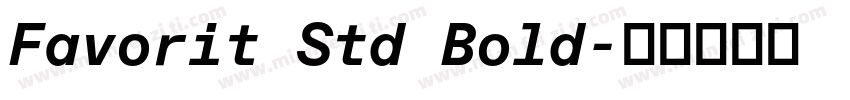 Favorit Std Bold字体转换